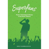 Superfans: Power, Technology, and Money in the Music Industry - Hardcover