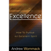 Excellence: How to Pursue an Excellent Spirit - Paperback