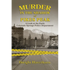 Murder in the Shadow of Pikes Peak: A Look at the Early Colorado Springs Police Department - Paperback