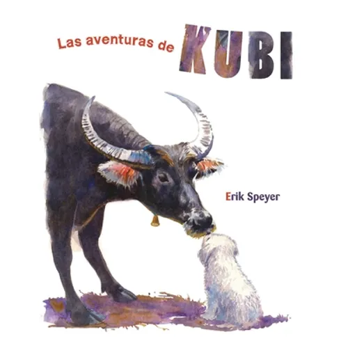 Las Aventuras de Kubi (the Adventures of Kubi) - Hardcover