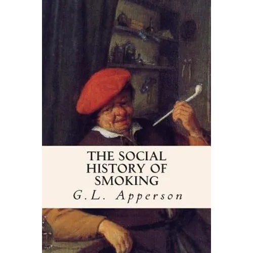 The Social History of Smoking - Paperback