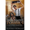 Geeks Against Zombies - Paperback