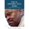 Equal Opportunity Hero: T. J. Patterson's Service to West Texas - Hardcover