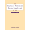 The Employee Retirement Income Security Act of 1974: A Political History Volume 11 - Hardcover