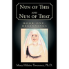 Nun of This and Nun of That: Book One: Beginnings - Paperback
