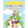 Churches Can Be Fun Too! Mazes, Matching and Dot to Dot Activity Book for Kids - Paperback