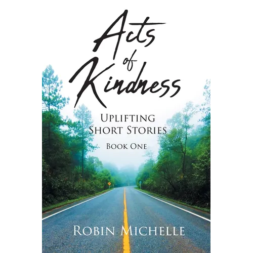 Acts of Kindness: Uplifting Short Stories - Paperback