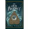 The Gray Prophecy - Hardcover