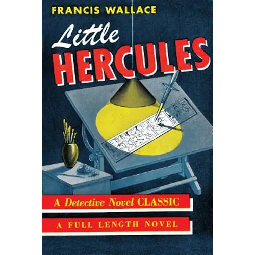Little Hercules: (A Golden-Age Mystery Reprint) - Paperback