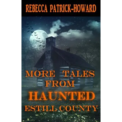 More Tales from Haunted Estill County - Paperback