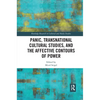 Panic, Transnational Cultural Studies, and the Affective Contours of Power - Paperback