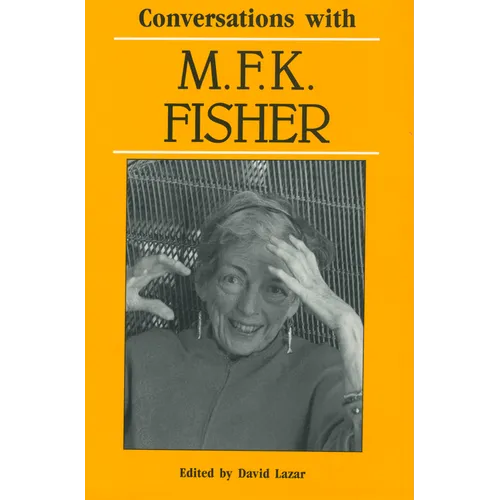 Conversations with M. F. K. Fisher - Paperback