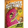 My Teacher Flunked the Planet - Paperback