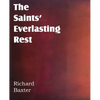 The Saints' Everlasting Rest - Paperback