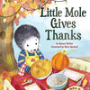 Little Mole Gives Thanks - Hardcover