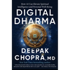 Digital Dharma: How AI Can Elevate Spiritual Intelligence and Personal Well-Being - Hardcover