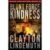 Blunt Force Kindness - Paperback
