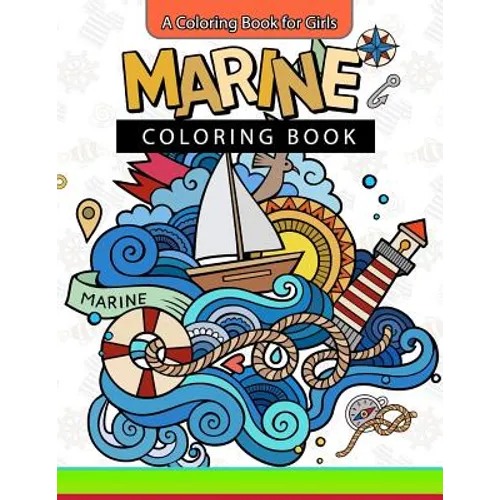 Marine Coloring Book: A Coloring Book for Girls Inspirational Coloring Books - Paperback