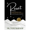 The Reset, A High Achiever's Guide to Freedom and Fulfillment: Your Step-By-Step Roadmap for Getting Unstuck - Paperback