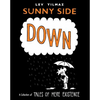 Sunny Side Down: A Collection of Tales of Mere Existence - Paperback