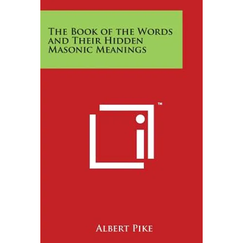 The Book of the Words and Their Hidden Masonic Meanings - Paperback