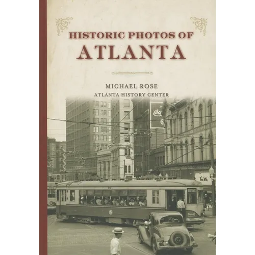 Historic Photos of Atlanta - Hardcover