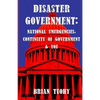 Disaster Government: National Emergencies, Continuity of Government and You - Paperback