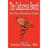 The Caduceus Sword: The First Physicians' Strike - Paperback