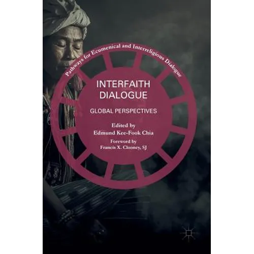 Interfaith Dialogue: Global Perspectives - Hardcover