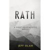 RATH - A Post-Apocalyptic Novel - Paperback