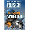 Recovering Apollo 8: A Science Fiction Novella - Hardcover