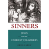 Sinners: Jesus and His Earliest Followers - Paperback