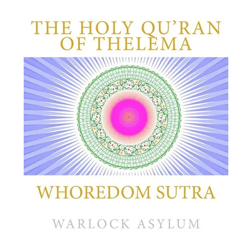 Whoredom Sutra: The Holy Qu'ran of Thelema - Paperback