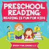 Preschool Reading: Reading is Fun For Kids - Paperback