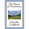 The Power of Awareness: A Classic Guide to Imagination and Conscious Creation - Paperback
