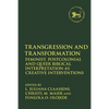 Transgression and Transformation: Feminist, Postcolonial and Queer Biblical Interpretation as Creative Interventions - Paperback