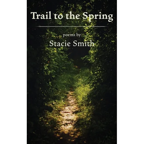 Trail to the Spring - Paperback