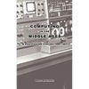 Computing in the Middle Ages: A View From the Trenches 1955-1983 - Paperback