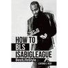 How to Bls Isabigleague: Bestlifestyle - Paperback
