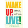 Wake Up and Live! - Hardcover