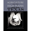 Agriculture on the High Plains of Texas - Paperback