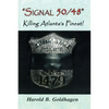 Signal 50/48: Killing Atlanta's Finest - Paperback