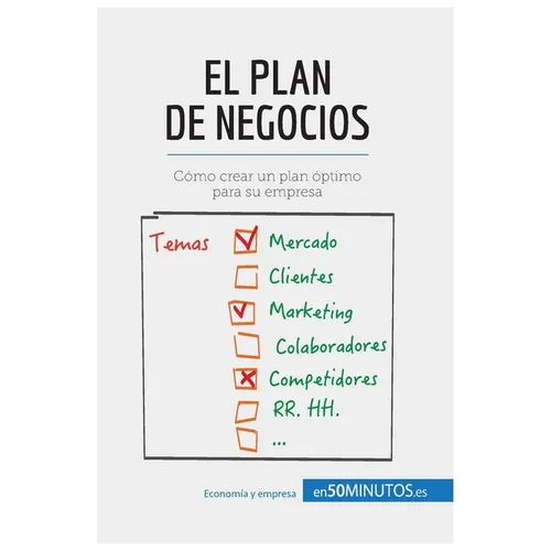 El plan de negocios: Cómo crear un plan óptimo para su empresa - Paperback