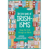 The Little Book of Irishisms: Know the Irish through our Words - Paperback