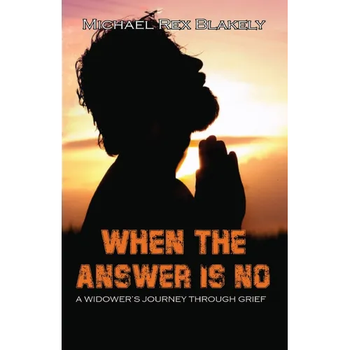 When the Answer Is No!!! - Paperback
