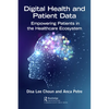 Digital Health and Patient Data: Empowering Patients in the Healthcare Ecosystem - Paperback