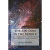 The kin-dom in the rubble: a queer person's wrestling with God, scripture, and humanity - Paperback