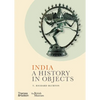 India: A History in Objects - Hardcover