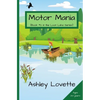 Motor Mania: Book #2 in the Loon Lake series - Paperback