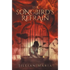 The Songbird's Refrain - Paperback